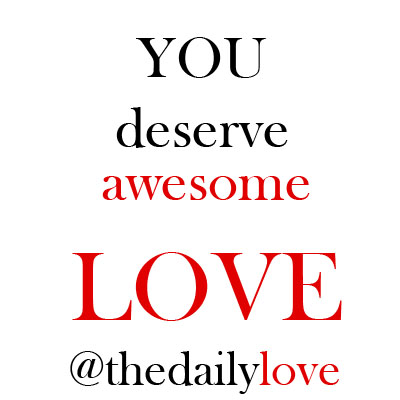 you deserve awesome love