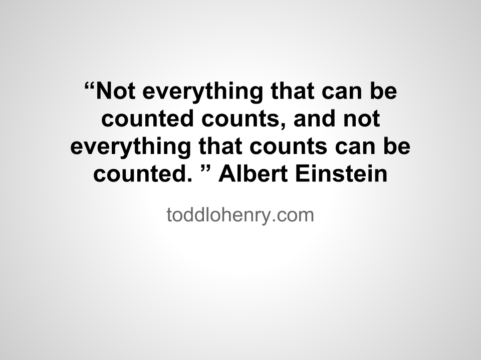Untitled presentation “Not everything that can be counted counts, and not everything that counts can be counted. ” Albert Einstein