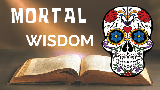 Mortalwisdom