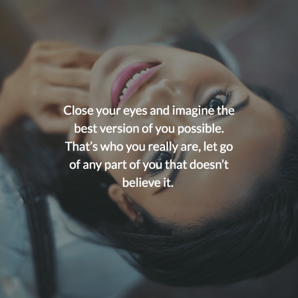 Close your eyes and imagine